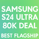 Samsung S24 Ultra Now ₹80K – Worth It?