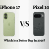iPhone 17 vs Pixel 10 Which is a better buy in 2025?
