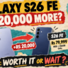 Galaxy S26 FE Price in India: The Big Catch You Need to Know Now