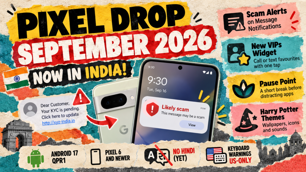Pixel Drop in India: The Scam Alert Upgrade You Need to Know Now