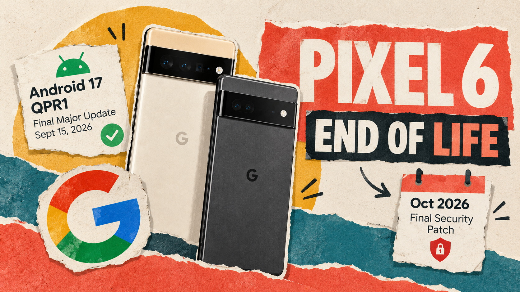 Pixel 6 and 6 Pro Hit End of Life Today: What Happens to Your Phone Now