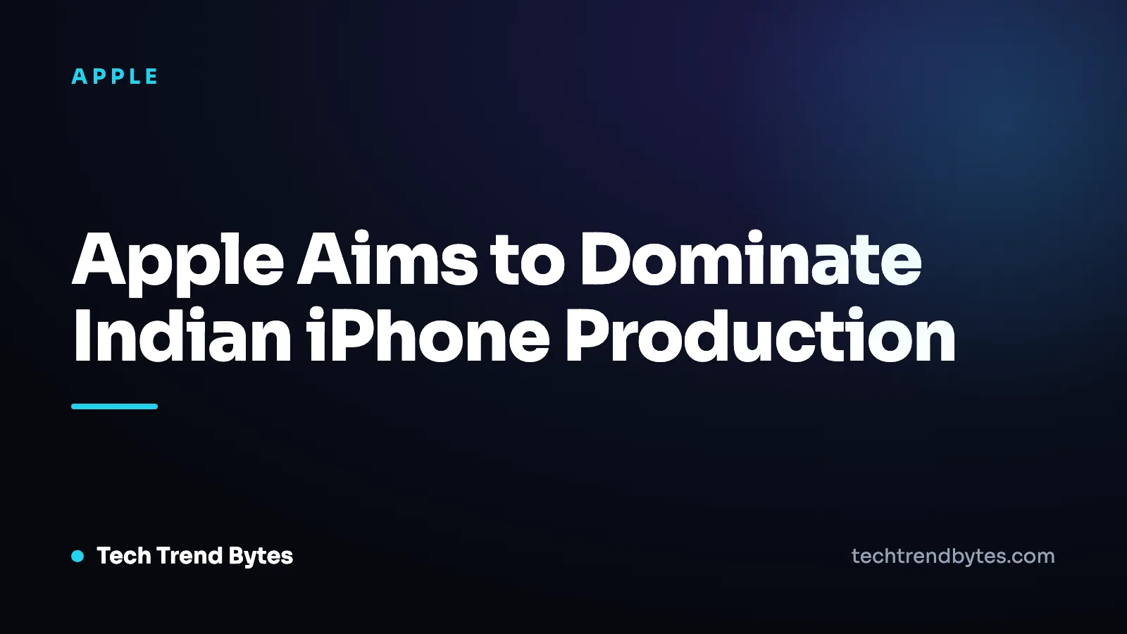 Apple Aims to Dominate Indian iPhone Production